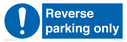 Reverse parking only Text: 